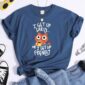 I Get Up Early or Get Up Friendly Cute Cat T-Shirt
